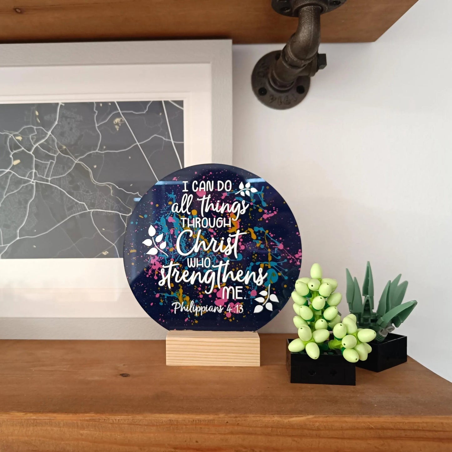 I Can Do All Things Through Christ Acrylic Sign