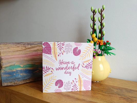 Have a Wonderful Day Card