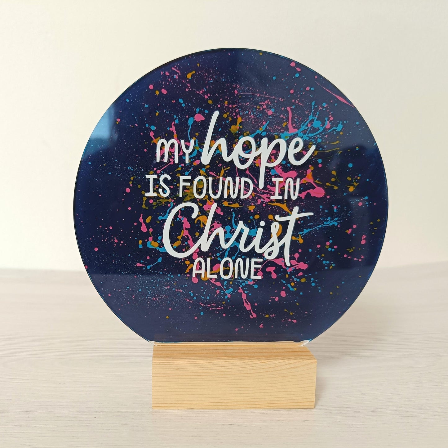 My Hope Is Found In Christ Alone Acrylic Sign