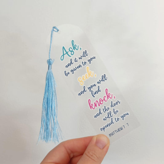 Ask, Seek, Knock Acrylic Bookmark