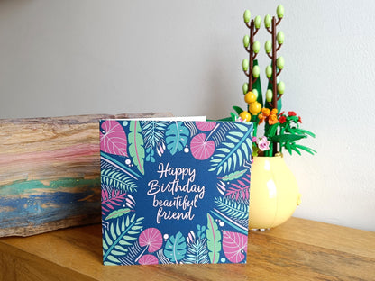 Happy Birthday Beautiful Friend Card