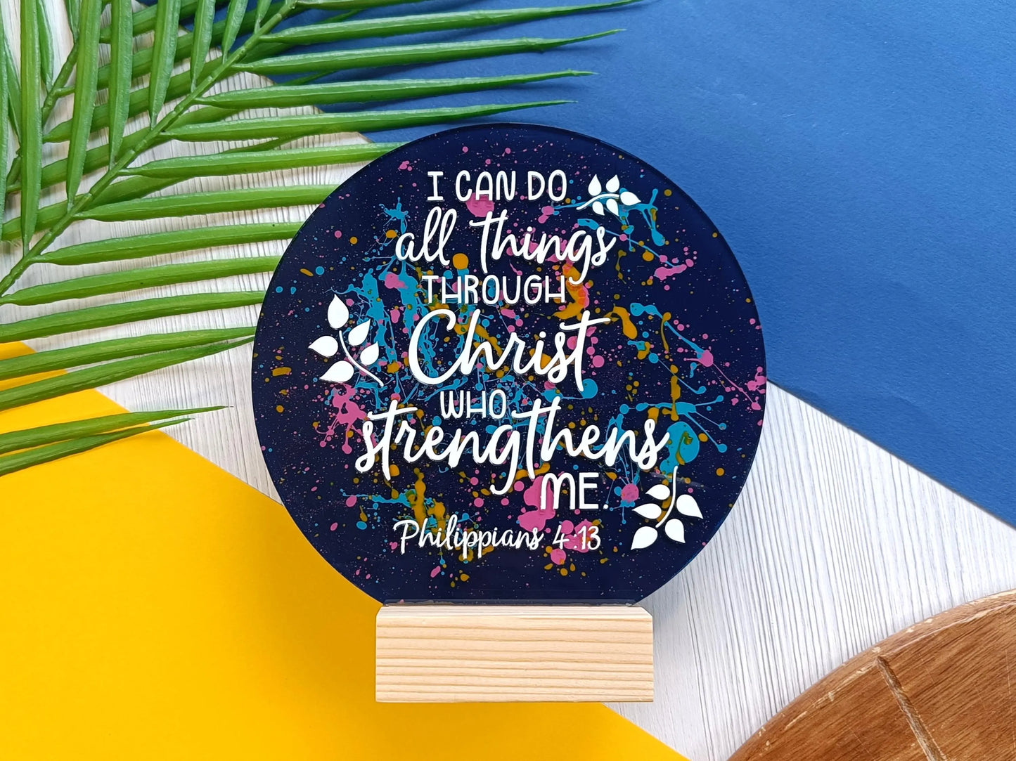 I Can Do All Things Through Christ Acrylic Sign