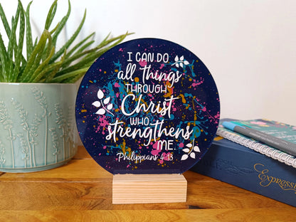 I Can Do All Things Through Christ Acrylic Sign