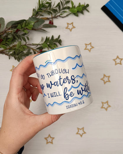 Deep Waters (Isaiah 43:2) Mug