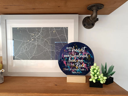 When My Heart Is Overwhelmed Acrylic Sign