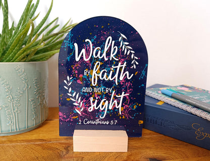 Walk By Faith Acrylic Sign