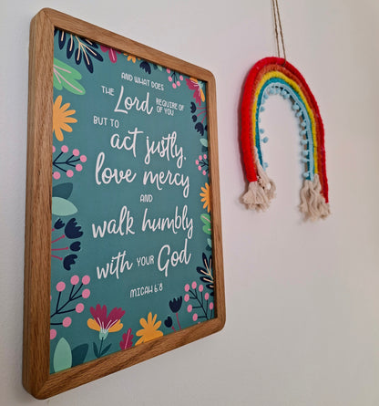 A4 Print  - Micah 6:8 Act Justly, Love Mercy, Walk Humbly