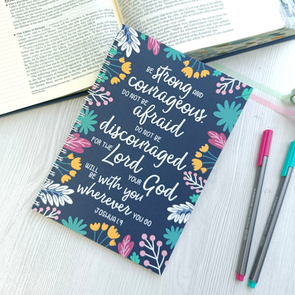 Joshua 1:9 Be Strong & Courageous A5 Notebook