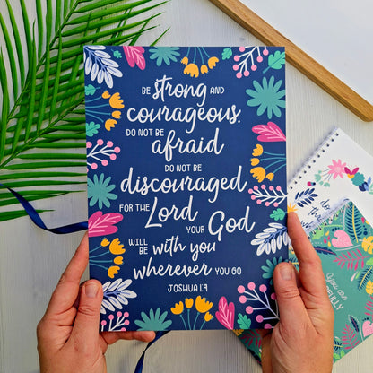 A4 Print  - Joshua 1:9 Be Strong and Courageous