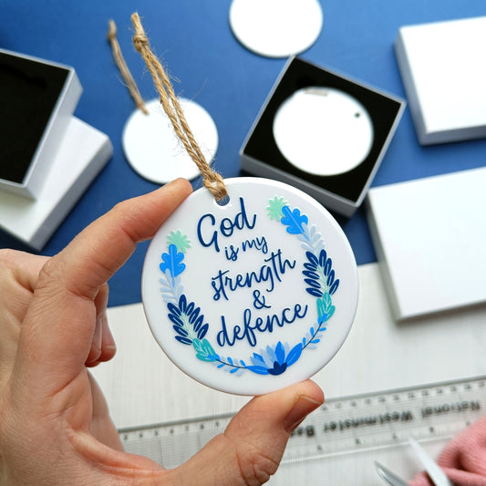 God is My Strength & Defence Ceramic Decoration