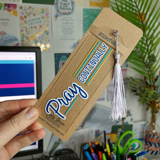 Pray Continually Acrylic Bookmark